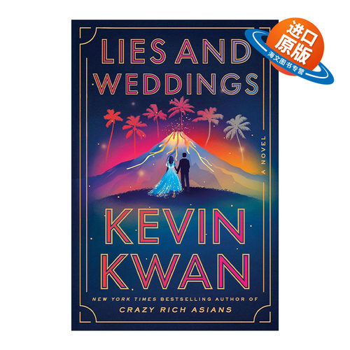 英文原版 Lies and Weddings Exp 谎言和婚礼 疯狂的亚洲富豪 摘金奇缘作者Kevin Kwan新作 英文版 进口英语原版书籍
