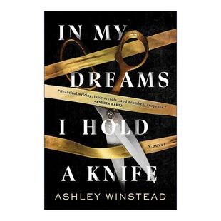 Winstead Knife Hold Dreams 英文版 Ashley 在我 进口英语原版 我拿着一把刀 惊悚悬疑小说 英文原版 书籍 梦里