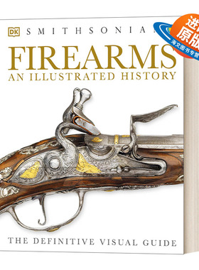 英文原版 Firearms The Illustrated  History 枪械图解史 火枪视觉指南 精装 英文版 进口英语原版书籍