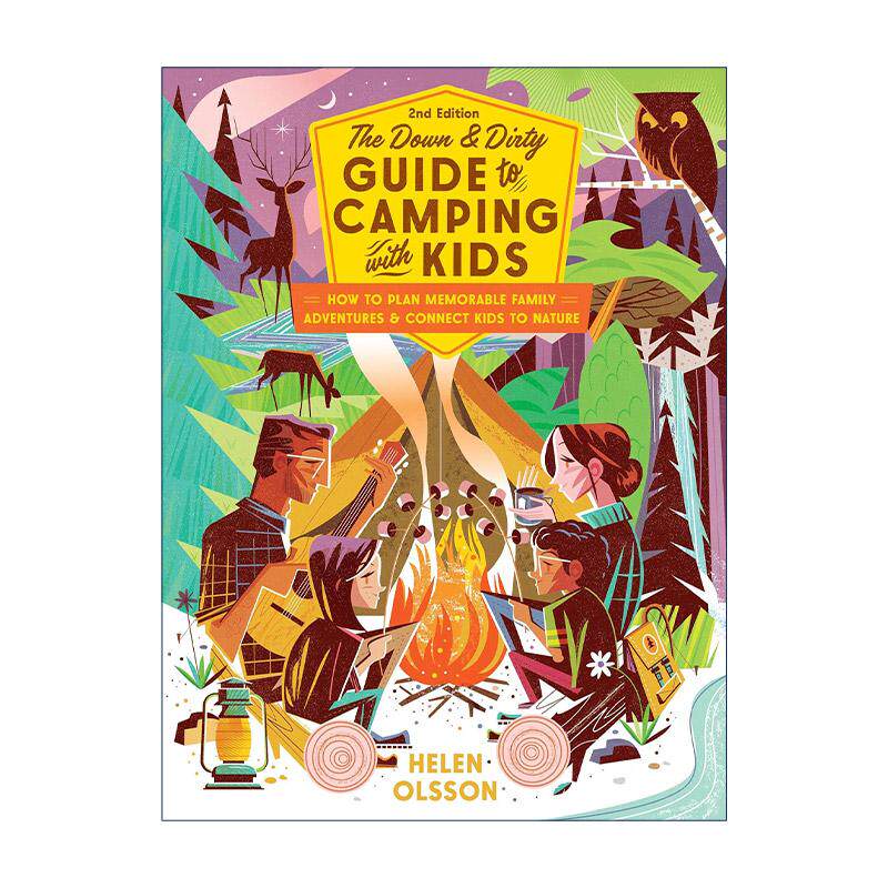英文原版 The Down and Dirty Guide to Camping with Kids 与孩子们一起露营的趣味指南 第二版 家庭户外活动冒险计划 亲近大自然