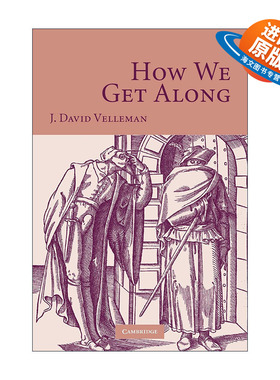 英文原版 How We Get Along 怎样与人交往 Daniel J. Velleman 英文版 进口英语原版书籍