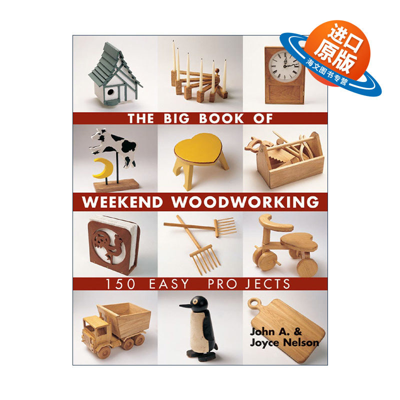 英文原版 Big Book of Weekend Woodworking 150个简单的木工手册 英文版 进口英语原版书籍