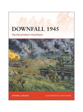 英文原版 Downfall 1945 二战柏林沦陷 战争历史系列 英文版 进口英语原版书籍