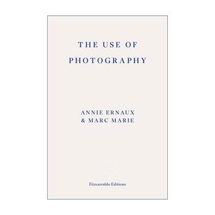 英文原版 The Use of Photography 相片之用 诺贝尔文学奖作家安妮·埃尔诺 马克·马力 英文版 进口英语原版书籍