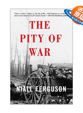 英文原版 The Pity of War 战争的悲悯 哈佛大学历史系教授尼尔·弗格森 英文版 进口英语原版书籍