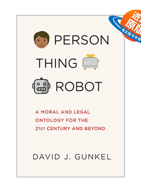 英文原版 Person Thing Robot The MIT Press 人 物 机器人 21世纪及以后的道德与法律本体论 哲学 机器人权利作者David J. Gunkel