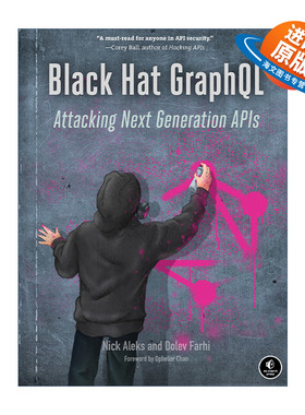 英文原版 Black Hat GraphQL 黑帽Graphql 攻击下一代API 计算机 网络安全 Nick Aleks 英文版 进口英语原版书籍