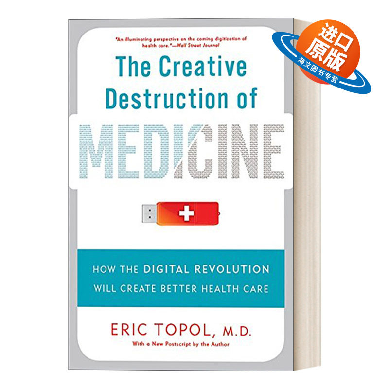 英文原版 The Creative Destruction of Medicine 颠覆医疗 大数据时代的个人健康革命 英文版 进口英语原版书籍