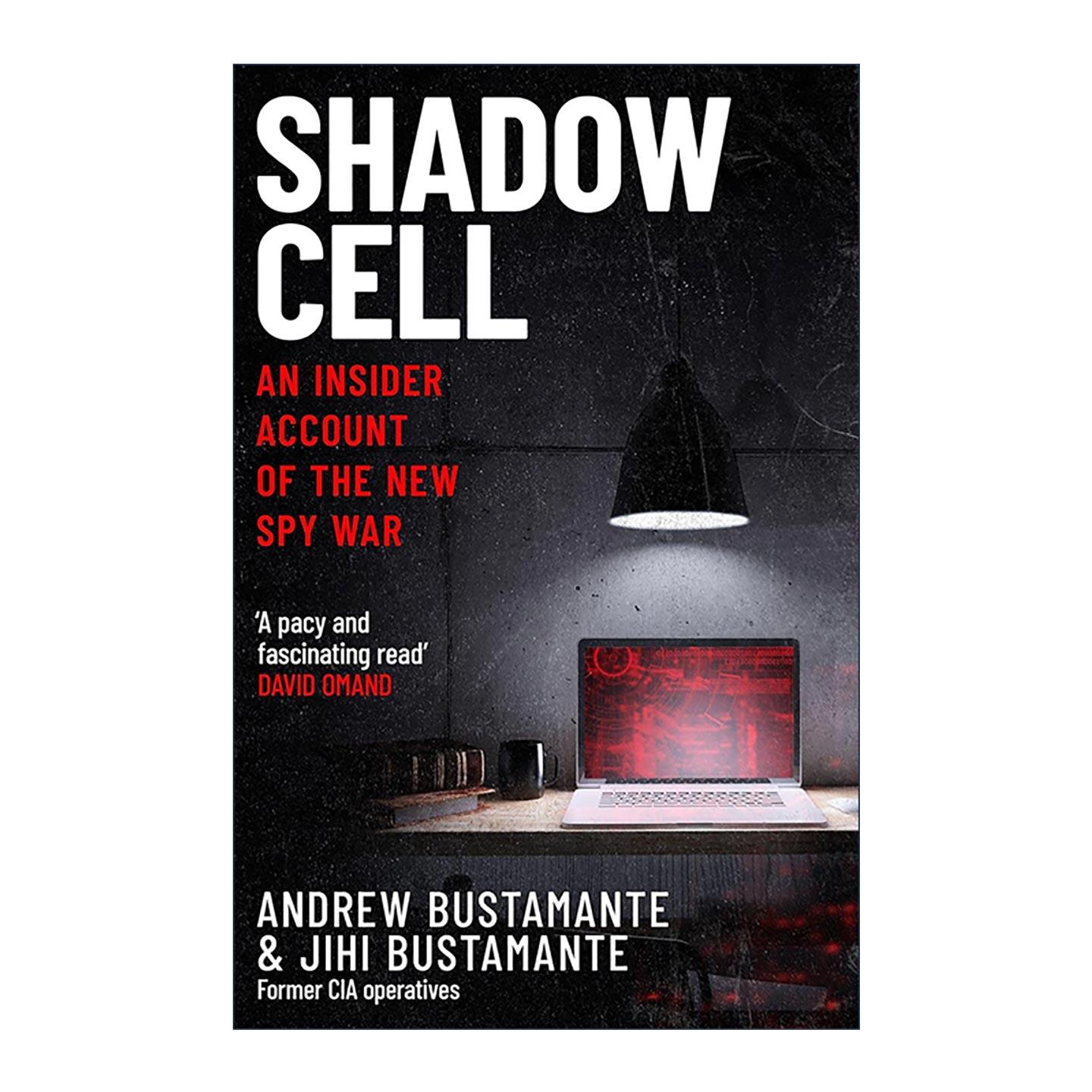 英文原版 Shadow Cell 暗影细胞 新间谍战的内幕揭秘 英文版 进口英语原版书籍