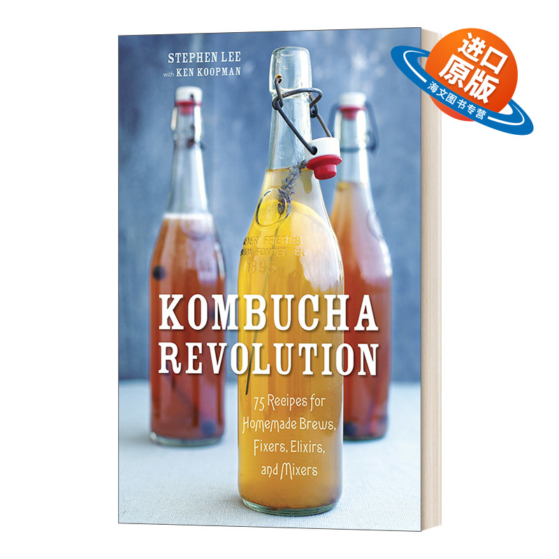 英文原版 Kombucha Revolution 康普茶革命 自制啤酒等的75种配方 精装 英文版 进口英语原版书籍