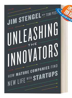 英文原版 Unleashing the Innovators 释放创新者 成熟公司如何与初创公司一起找到新生机 商业管理 精装 英文版 进口英语原版书籍