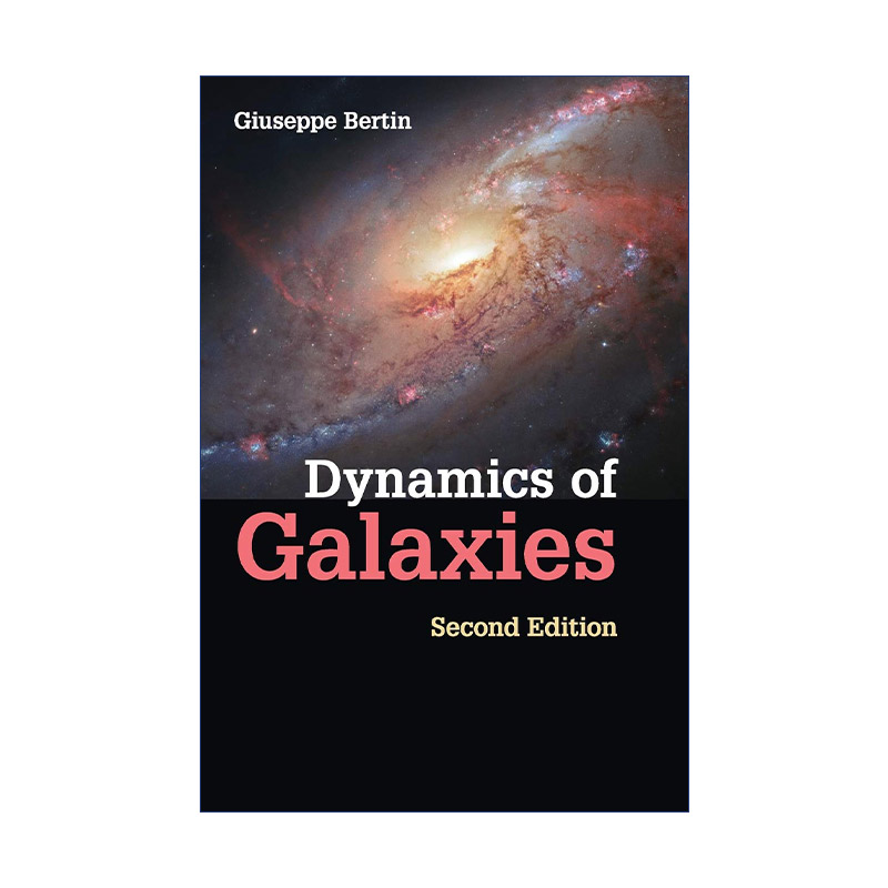 英文原版 Dynamics of Galaxies 星系动力学 Giuseppe Bertin 精装 英文版 进口英语原版书籍