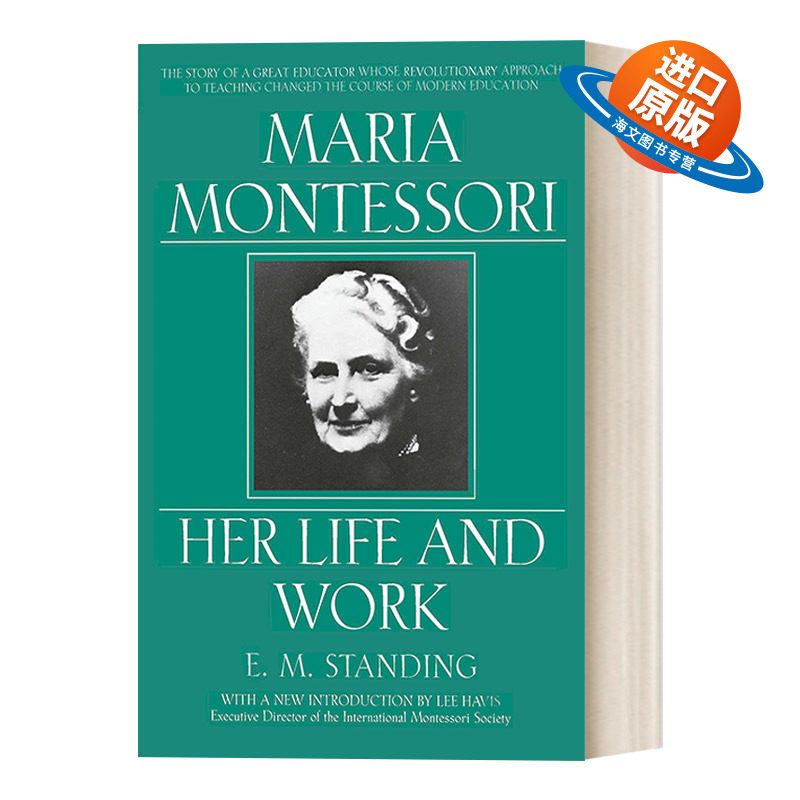 英文原版 Maria Montessori 玛利亚·蒙台梭利传记 生活与作品 意大利幼儿教育家 E. M. Standing 英文版 进口英语原版书籍