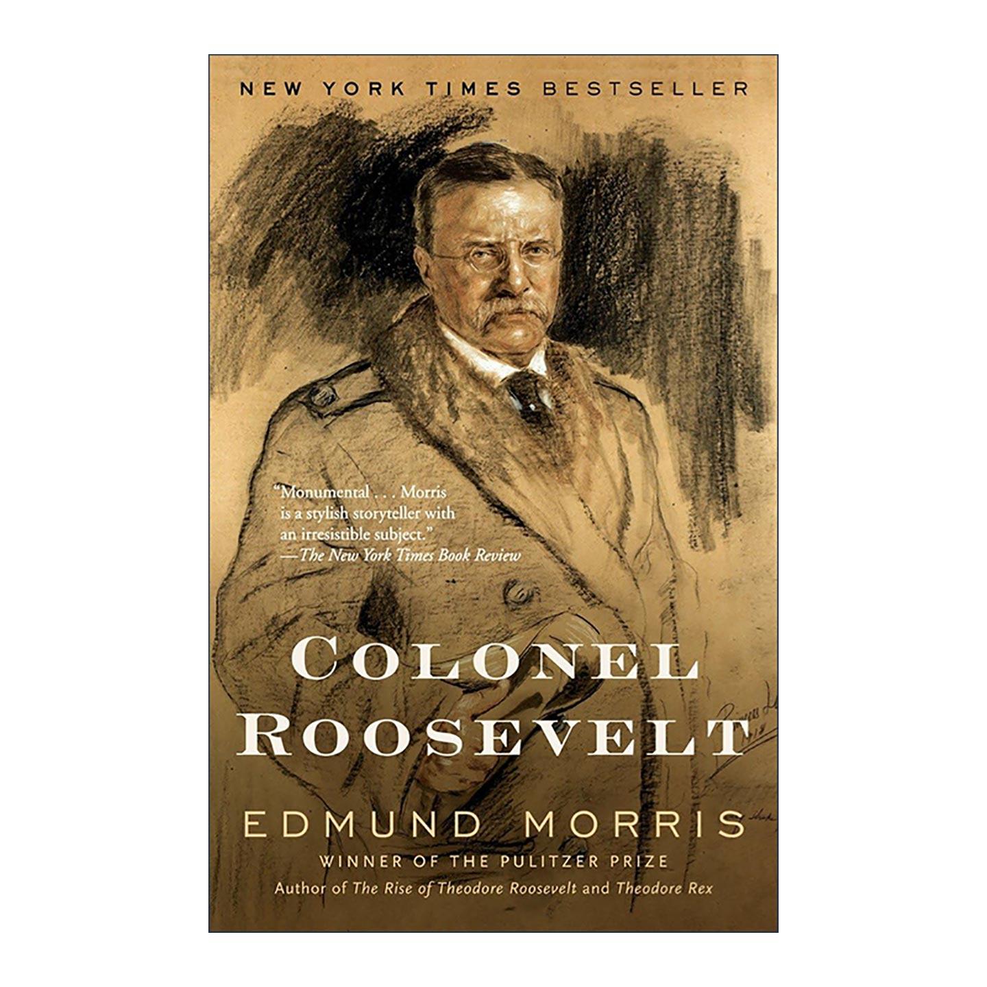 英文原版 Colonel Roosevelt 巅峰过后 西奥多·罗斯福三部曲3 传记 埃德蒙?莫里斯 英文版 进口英语原版书籍