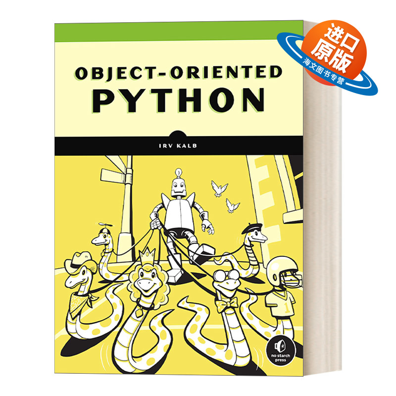 英文原版 Object-Oriented Python Python 面向对象编程指南 通过创建游戏与GUI来掌握OOP 计算机 Irv Kalb 英文版 进口英语书籍