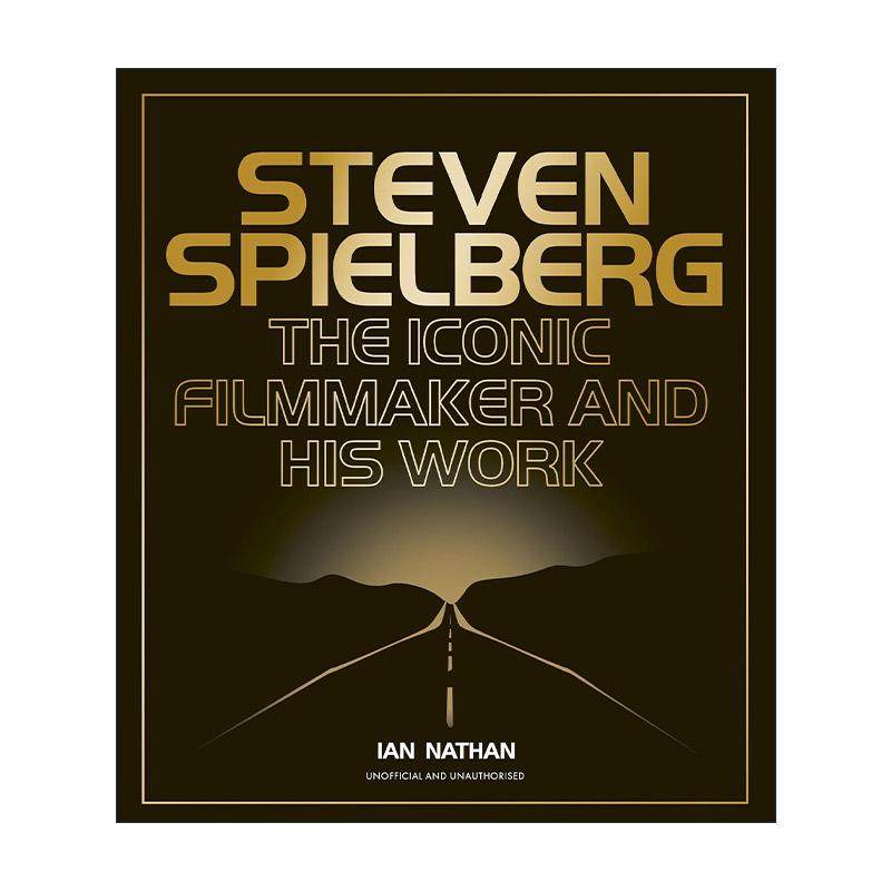 英文原版 Steven Spielberg The Iconic Filmmaker and His Work 斯皮尔伯格 标志电影制片人和他的作品精装 大白鲨 侏罗纪公园