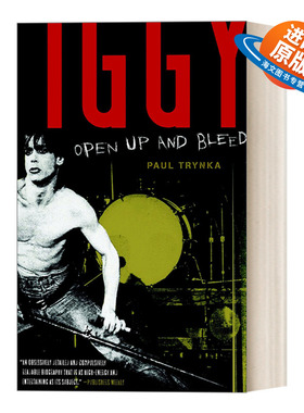 英文原版 Iggy Pop Open Up and Bleed 朋克音乐教父伊基·波普传记 Paul Trynka 英文版 进口英语原版书籍