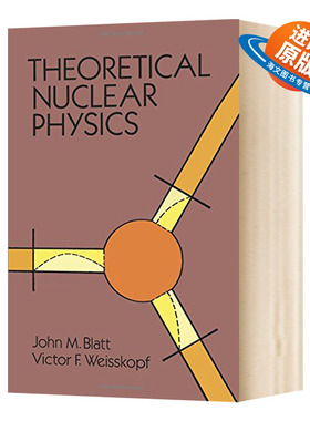 理论核物理学 英文原版 Theoretical Nuclear Physics 英文版进口原版英语书籍 John M Blatt
