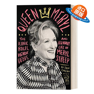 英文原版 Queen Meryl 铁娘子饰演者梅丽尔·斯特里普的传奇人生 精装 英文版 进口英语原版书籍