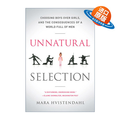英文原版 Unnatural Selection 非自然选择 选男不选女和世界挤满男人的后果 英文版 进口英语原版书籍