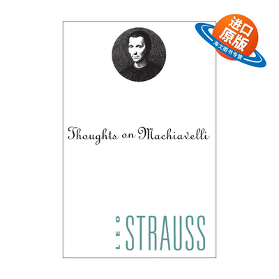 英文原版 Thoughts on Machiavelli 关于马基雅维里的思考 Leo Strauss利奥·施特劳斯 英文版 进口英语原版书籍