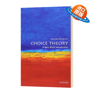 Theory Short 选择理论 Choice 英语书籍 Oxford 牛津通识读本 进口原版 英文原版 哲学理论 Introduction Very OUP 英文版