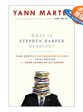 英文原版 What Is Stephen Harper Reading 史蒂芬·哈珀在读什么 Yann Martel和各类图书爱好者的推荐读物进口英语原版书籍