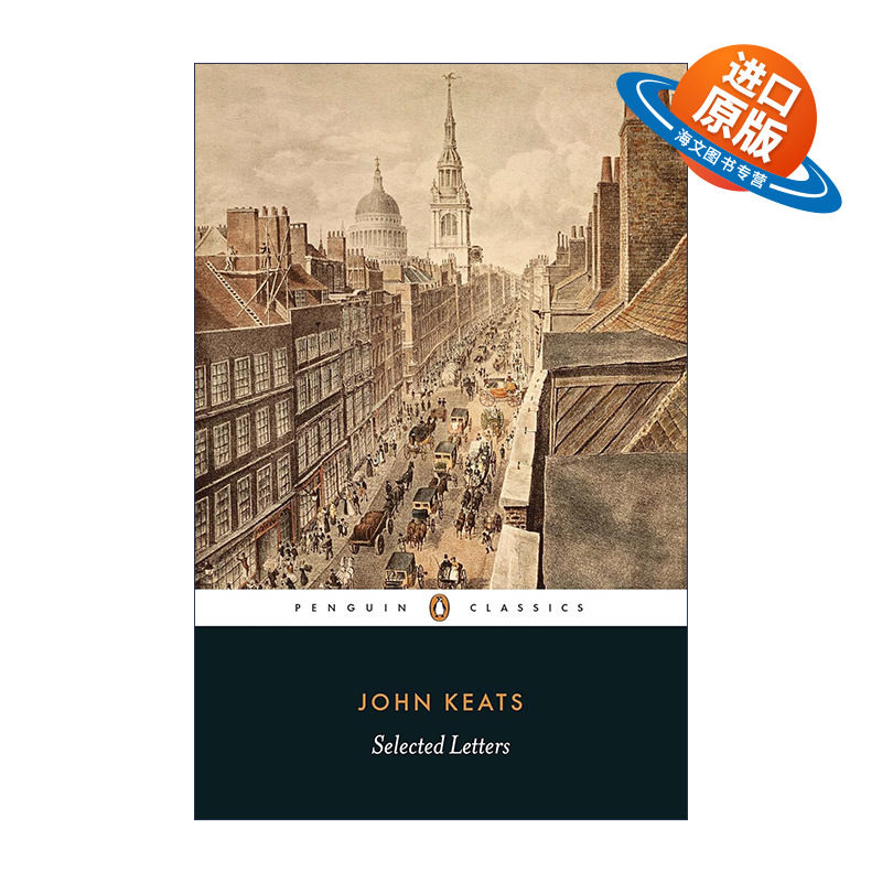 英文原版 Selected Letters Penguin Classics 约翰·济慈书信选集 John Keats 企鹅经典 英文版 进口英语原版书籍