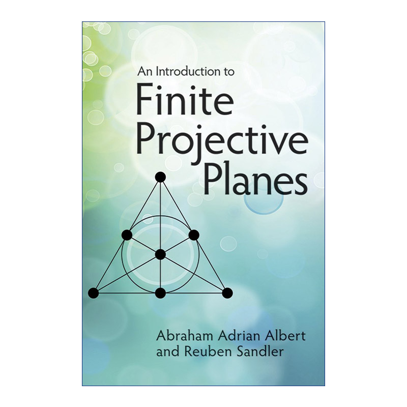 英文原版 An Introduction to Finite Projective Planes 有限射影平面导论 几何学 Abraham Adrian Albert 英文版 进口英语书籍