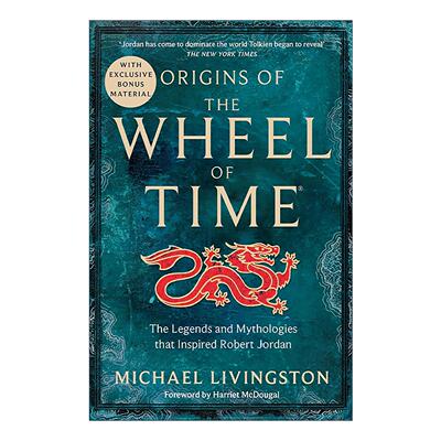 英文原版 Origins of The Wheel of Time 时光之轮起源 启发罗伯特·乔丹的传说与神话 英文版 进口英语原版书籍