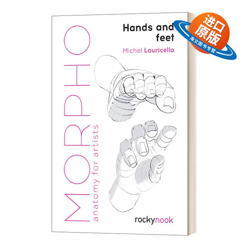 英文原版 Morpho Hands and Feet Morpho Anatomy for Artists 艺术家解剖学 手和脚 英文版 进口英语原版书籍