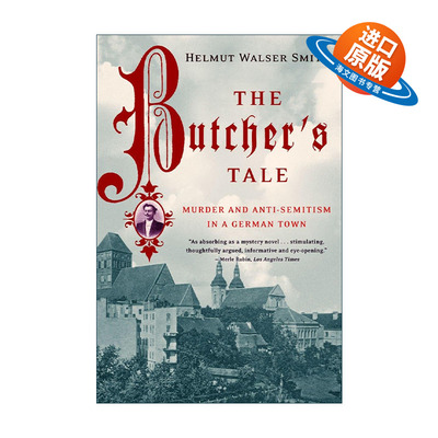 英文原版 The Butcher's Tale 屠夫的故事 德国小镇的谋杀与反犹太主义 Helmut Walser Smith 英文版 进口英语原版书籍