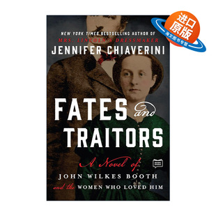 英文原版 Fates and Traitors 命运与叛徒 关于John Wilkes Booth约翰·威尔克斯·布斯的小说 英文版 进口英语原版书籍