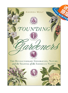 英文原版 Founding Gardeners 开国园丁 革命的一代 自然和美国的建立 Andrea Wulf 精装 英文版 进口英语原版书籍