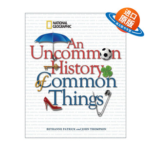 英文原版 An Uncommon History of Common Things 平凡事物的不平凡历史 美国国家地理 精装 英文版 进口英语原版书籍