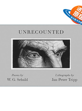 英文原版 Unrecounted 未曾叙说 诗歌 温弗里德·塞巴尔德W. G. Sebald 英文版 进口英语原版书籍