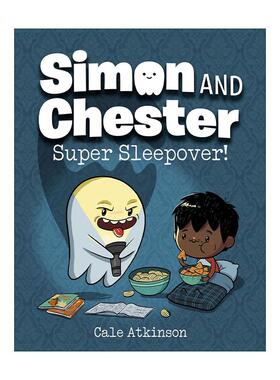 英文原版 Simon and Chester 02 Super Sleepover 西蒙和切斯特系列2 超级通宵 儿童全彩冒险漫画 章节桥梁故事书 Cale Atkinson