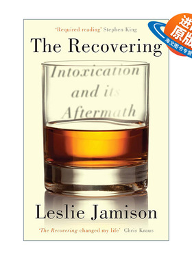 英文原版 The Recovering 在威士忌和墨水的洋流 莱斯莉·贾米森 有关上瘾的文学传记 英文版 进口英语原版书籍