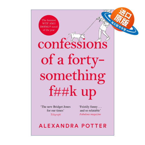 英文原版 Confessions of a Forty-Something F**k Up 亚历山大波特自传 40岁人的自由 英文版 进口英语原版书籍