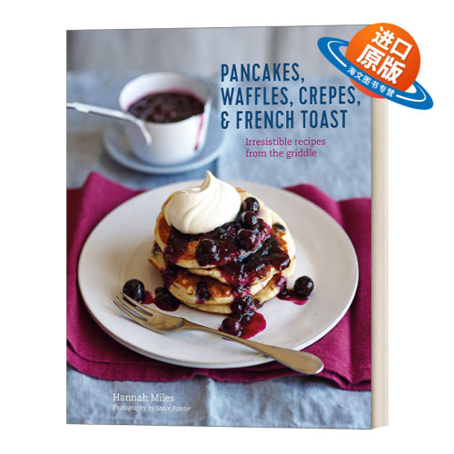 英文原版 Pancakes Waffles Crêpes & French Toast 煎饼 华夫饼 薄饼 法式吐司 精装 英文版 进口英语原版书籍