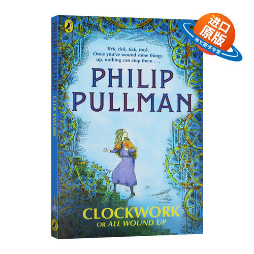 发条钟 英文原版 Clockwork or All Wound Up 英文版儿童文学小说 菲利普普尔曼 进口原版英语书籍