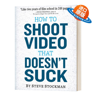 Video How Shoot 英文版 书籍 英文原版 平装 That 如何拍摄不糟糕 Suck Doesn 进口英语原版 视频