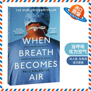 比尔盖茨推荐 进口书 Breath 震撼40国读者 生命之书 Air When Becomes 英文版 当呼吸化为空气 美国天才医生 英文原版