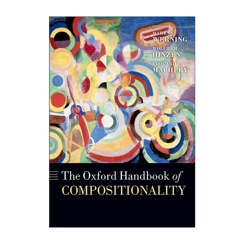 英文原版 The Oxford Handbook of Compositionality 牛津语言组合性手册 精装 英文版 进口英语原版书籍