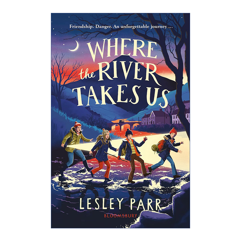 英文原版 Where The River Takes Us河流带我们去向何处 Lesley Parr青少年小说英文版进口英语原版书籍