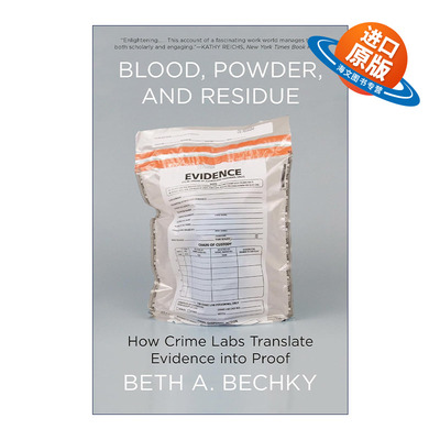 英文原版 Blood Powder and Residue 血液 粉末和残留物 法医 犯罪证据 Beth A. Bechky 英文版 进口英语原版书籍