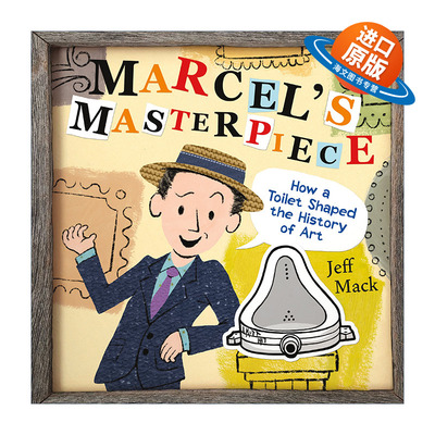 英文原版 Marcel's Masterpiece How a Toilet Shaped the History of Art 马塞尔杜尚的杰作 马桶如何塑造了艺术史 英文版 进口书
