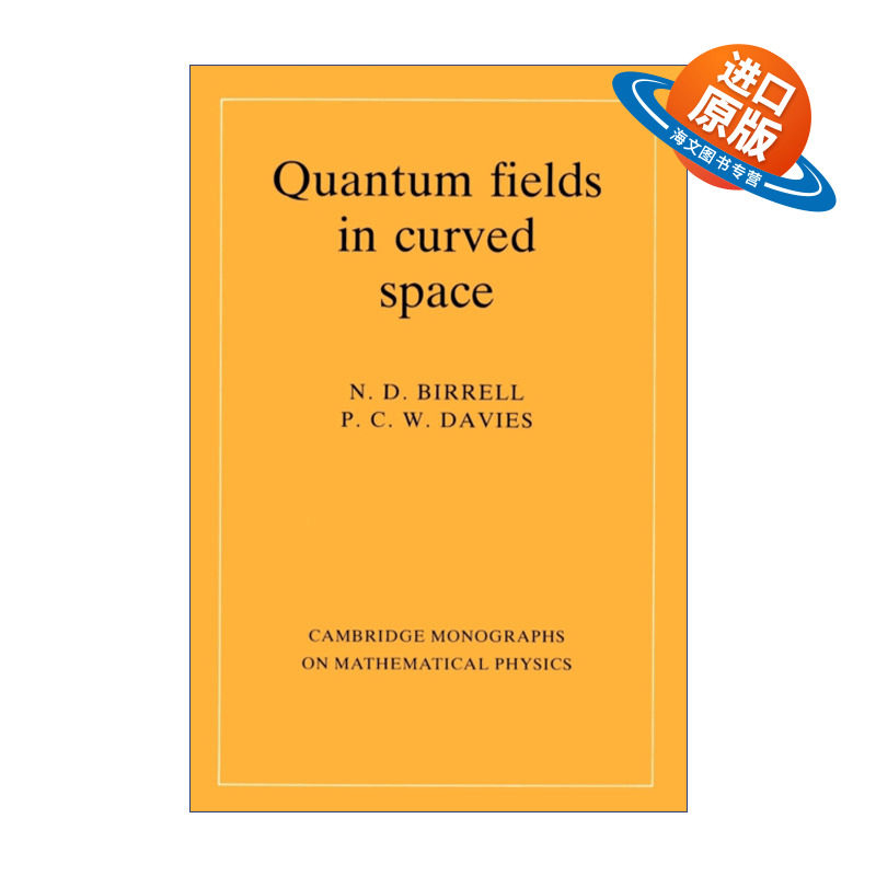 英文原版 Quantum Fields in Curved Space 弯曲空间中的量子场 剑桥数学物理学专著 英文版 进口英语原版书籍