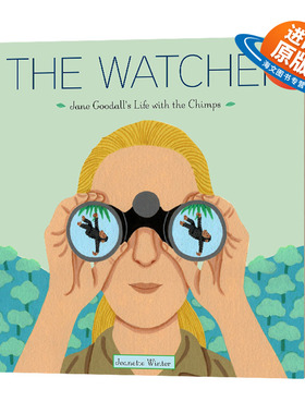 英文原版 The Watcher Jane Goodall's Life with the Chimps 观察者 珍·古道尔和黑猩猩在一起的生活 英文版 精装绘本儿童外文书