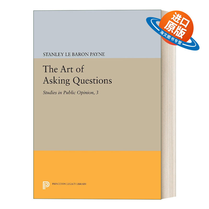 英文原版 The Art of Asking Questions 提问的艺术 公共舆论研究3 Stanley Le Baron Payne 英文版 进口英语原版书籍